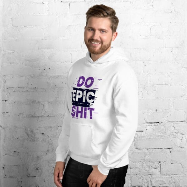 Do Epic shit White Unisex Hoodie - Image 3