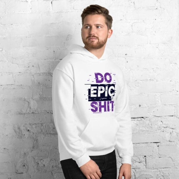 Do Epic shit White Unisex Hoodie - Image 4