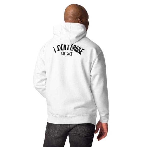 Don't Chase - Premium White Unisex Hoodie - Image 2