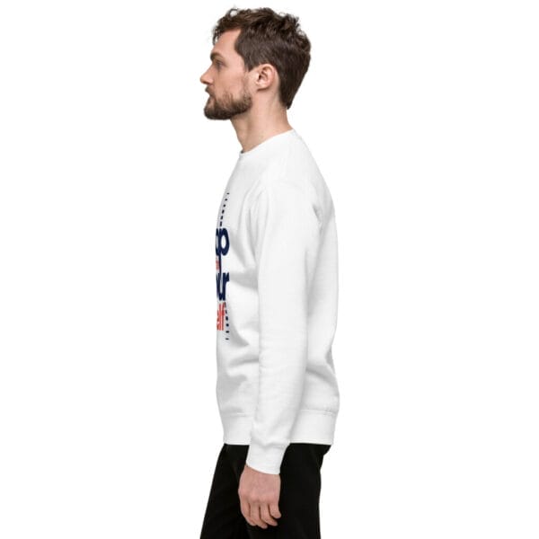 Stop Doubting Unisex White Premium Sweatshirt - Image 2