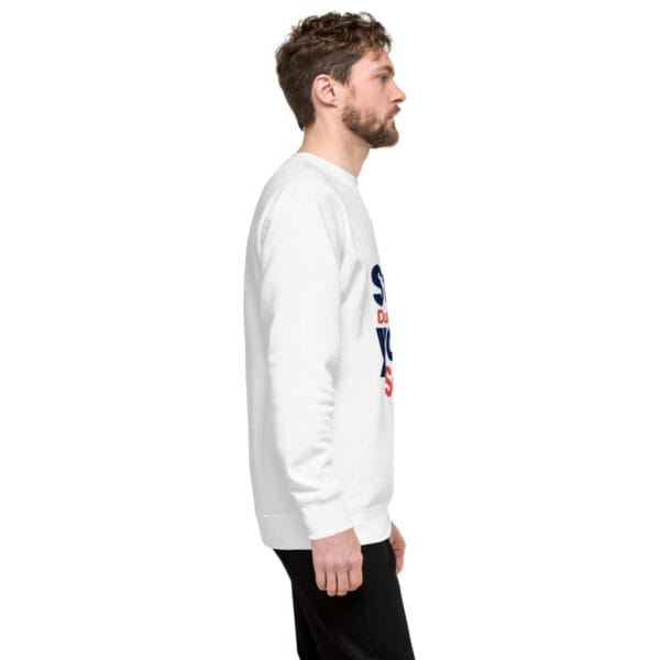 Stop Doubting Unisex White Premium Sweatshirt - Image 5