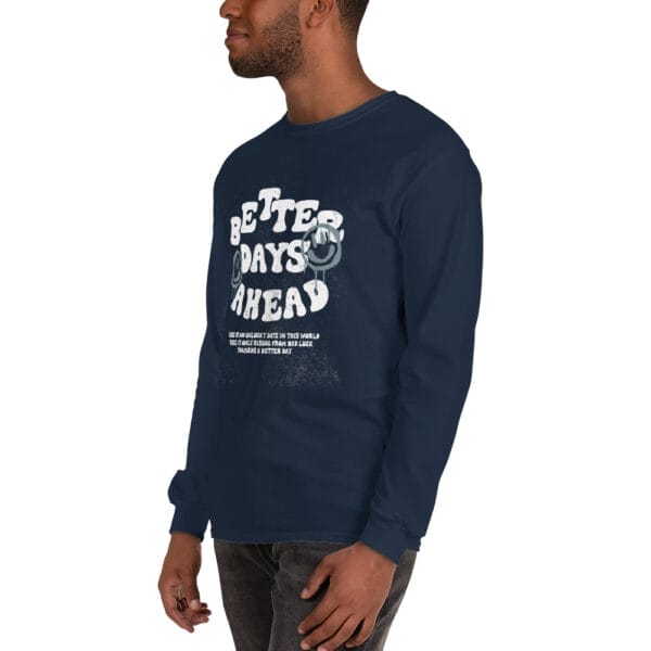 Better Days Men’s Long Sleeve Shirt - Image 2